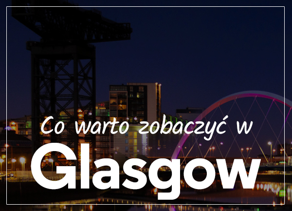 GLasgow wizyta